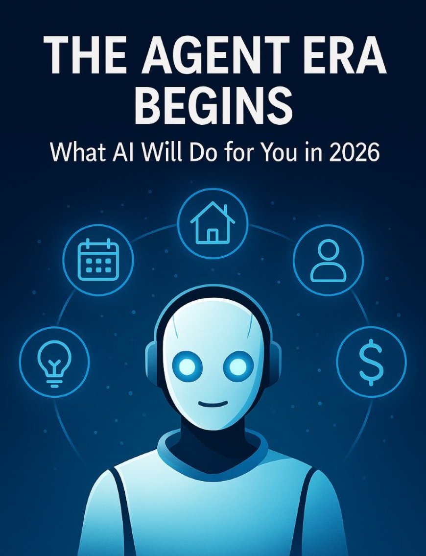 The Rise of Personal AI Agents: What They May Actually Do for You in 2026
