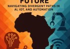 Africa's Tech Future: Navigating Divergent Paths in AI, IoT, and Automation